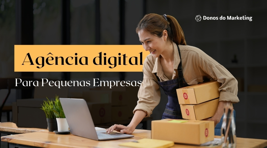 Agência de Marketing Digital para Pequenas Empresas